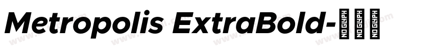 Metropolis ExtraBold字体转换